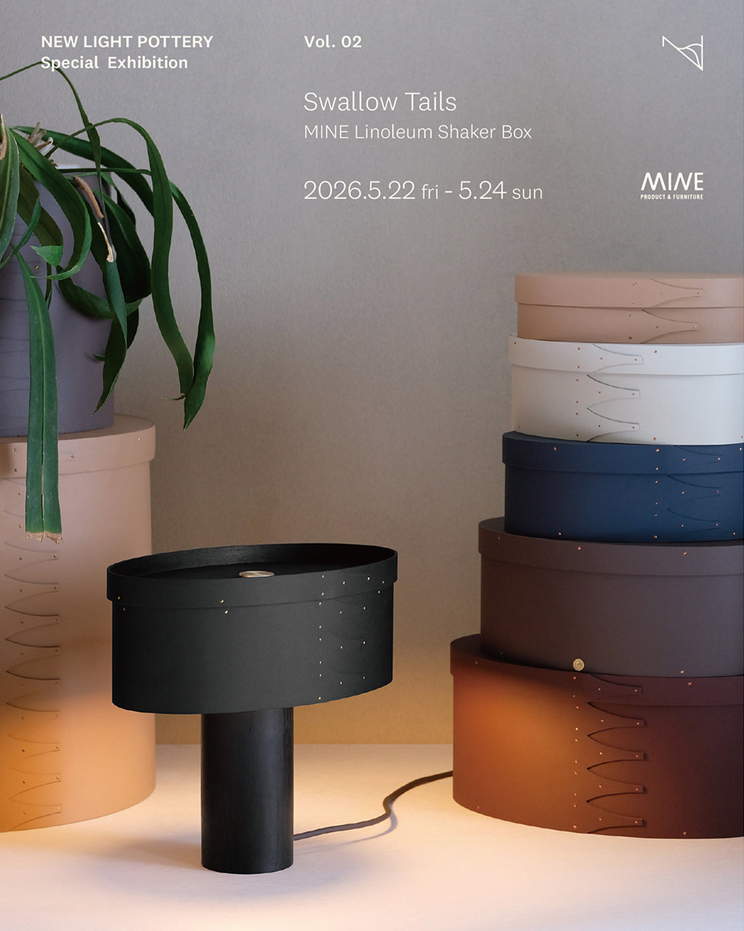 NEW LIGHT POTTERY Special Exhibition vol.2<br>Swallow Tails　- MINE Linoleum Shaker Box -